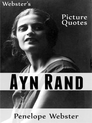 cover image of Webster's Ayn Rand Picture Quotes